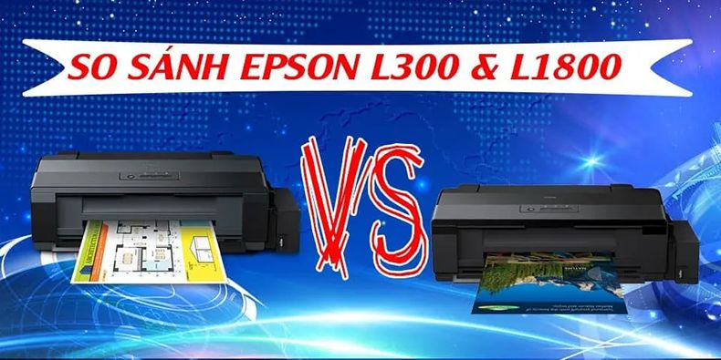 So Sánh Máy In Epson L1300 Và Epson L1800