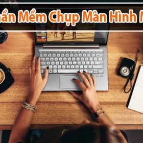 Top 5 phần mềm chụp màn hình máy tính miễn phí