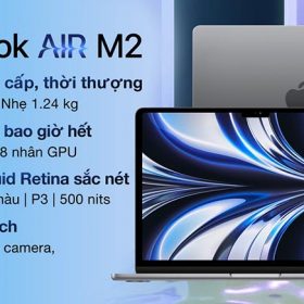 Những lý do khiến cho Macbook Air M2 được giới văn phòng săn đón mãnh liệt