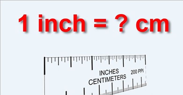 1cm bằng bao nhiêu inch? Công thức chuyển đổi inch sang cm