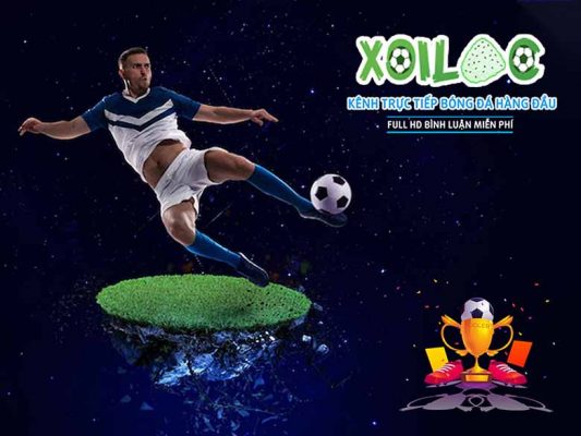 Xoilac – Địa chỉ xem trực tiếp bóng đá tốc độ cao, HD sắc nét