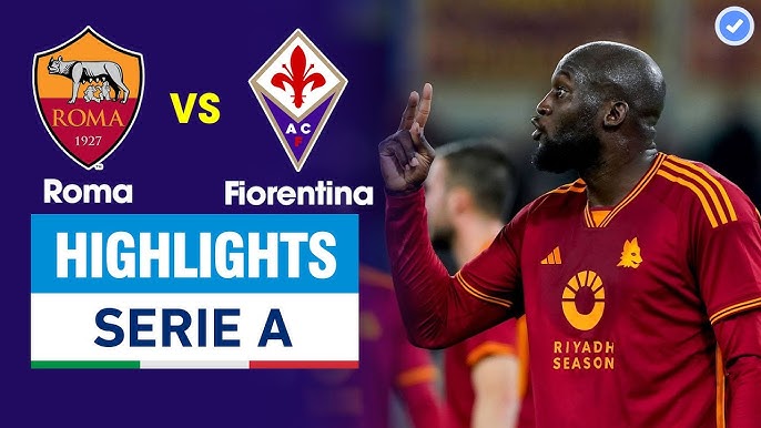 Nhận định bóng đá Roma vs Fiorentina 2h45 ngày 11/12 (Serie A 2023/24)