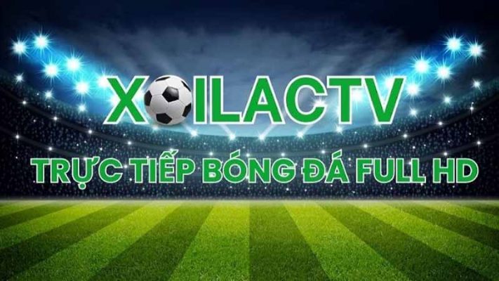 Xoilac TV - Nơi thỏa mãn đam mê bóng đá đỉnh cao của bạn