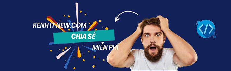 Kênh IT New - Trang chia sẻ kiến thức phần mềm miễn phí 

