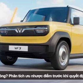 Có nên mua VF3 không? Phân tích ưu nhược điểm trước khi quyết định