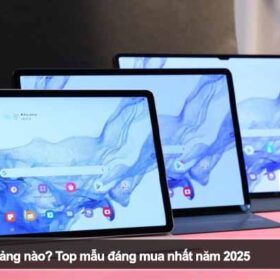 Nên mua máy tính bảng nào? Top mẫu đáng mua nhất năm 2025