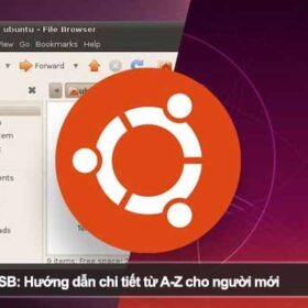 Cài đặt Ubuntu từ USB: Hướng dẫn chi tiết từ A-Z cho người mới