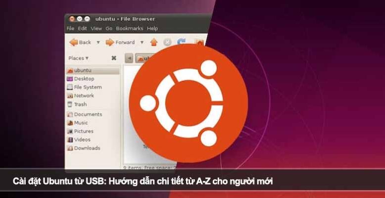 Cài đặt Ubuntu từ USB: Hướng dẫn chi tiết từ A-Z cho người mới